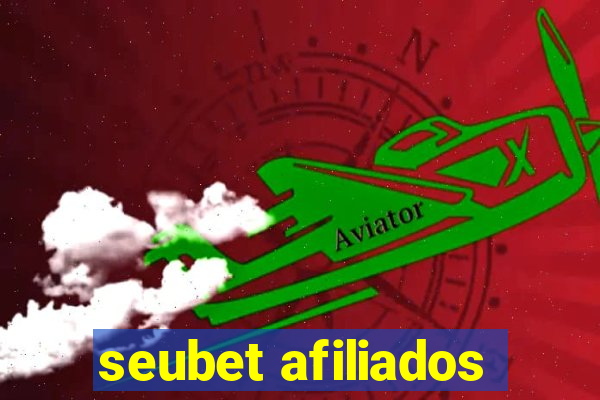 seubet afiliados